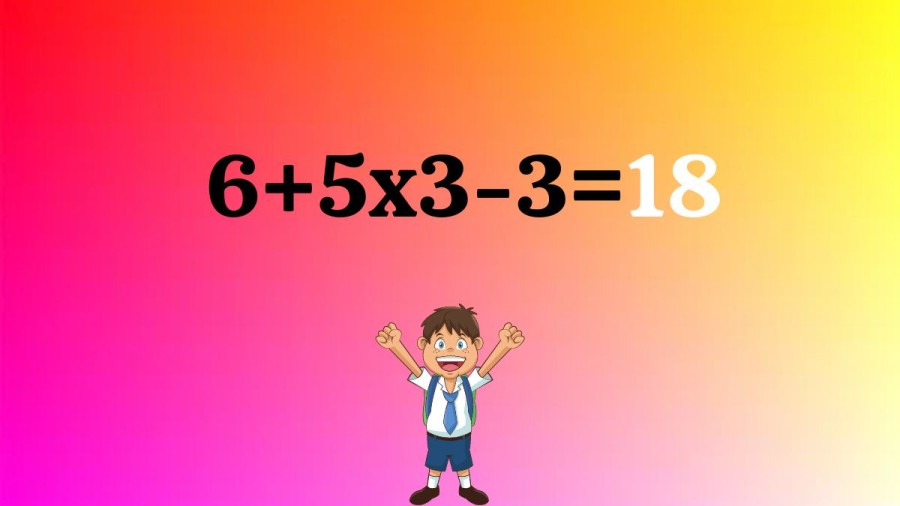 Test de mathématiques casse-tête : 6+5x3-3