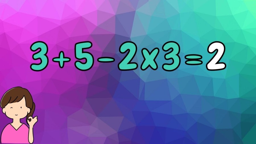 Casse-tête : Résolvez cette équation 3+5-2x3