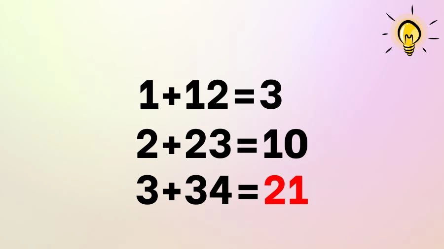 Test de QI Brain Teaser : Si 1+12=3, 2+23=10, 3+34= ?