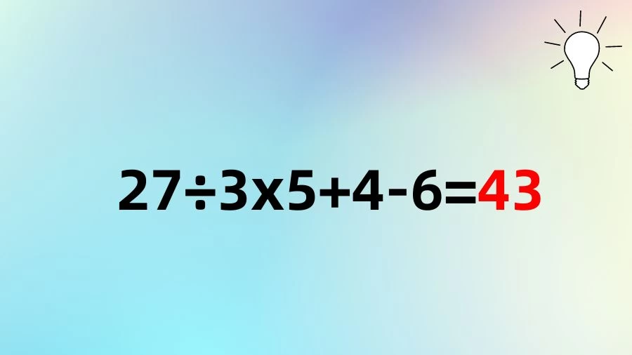 Test de QI mathématique casse-tête : résoudre 27÷3x5+4-6